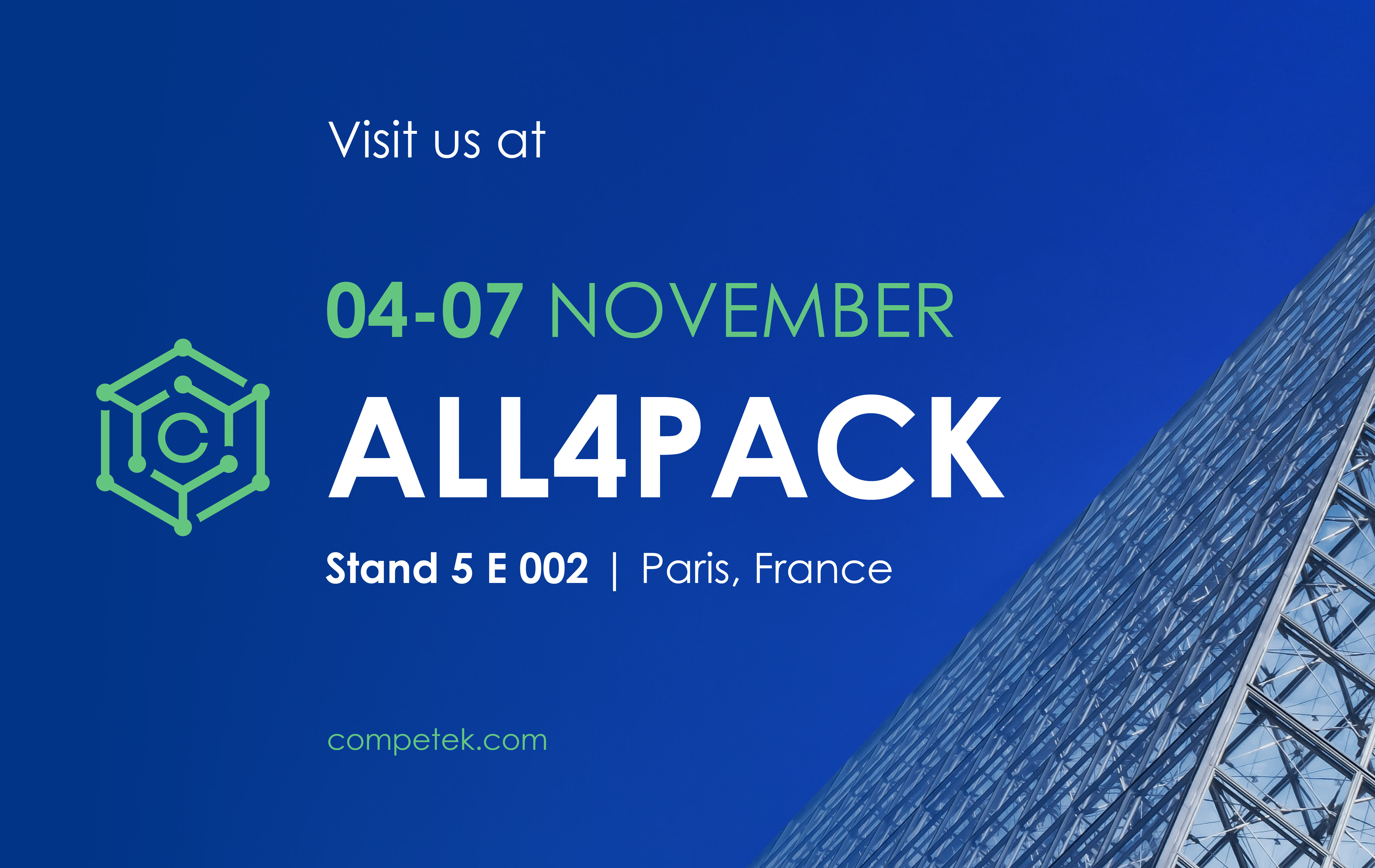 Visit Competek at All4Pack, 4 - 7 november